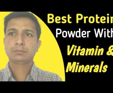 Best Protein  Powder With Vitamin & Minerals