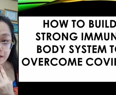 Build strong immune system to overcome COVID-19 crisis