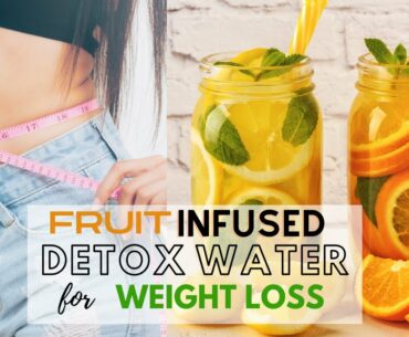 Healthy Detox Infused Water for Weight Loss | Beauty and Nutrition