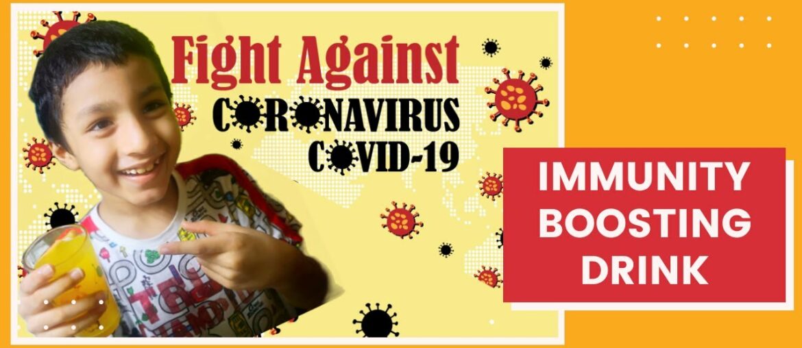 Immunity Boosting Drink | Protection against Coronavirus | Kid's cooking