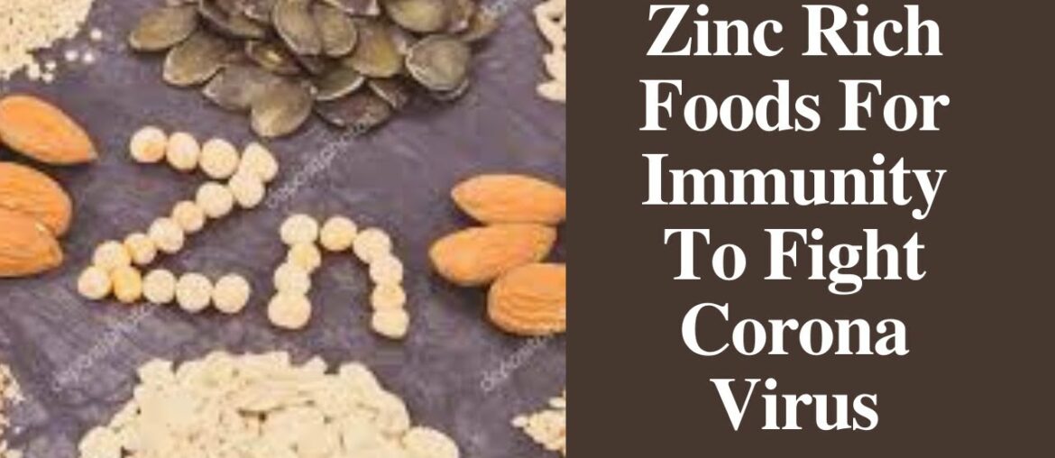 Coronavirus Immunity | Coronavirus Death Risk And Zinc Role In COVID Immunity | Zinc Rich Foods