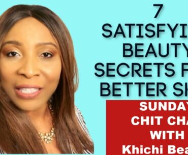 7 SATISFYING BEAUTY TREATMENTS FOR BETTER SKIN