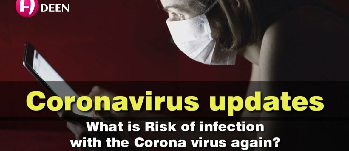Coronavirus updates - What is Risk of infection with the Coronavirus again?