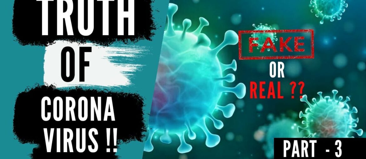 TRUTH OF CORONA VIRUS I PROOF I BUSINESS OF FEAR I PART-3