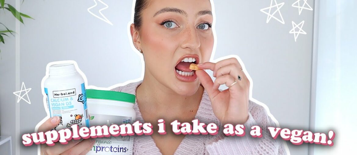 Supplements I Take As A Vegan