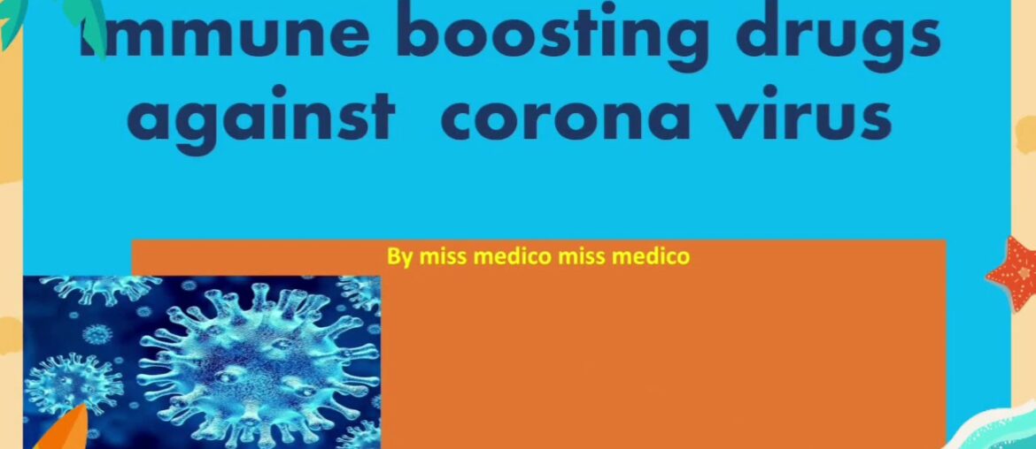 Immune  boosting  agents  against  Corona  virus