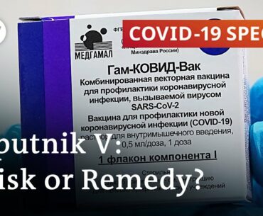 Russia's Sputnik V vaccine: What the experts say | COVID-19 Special