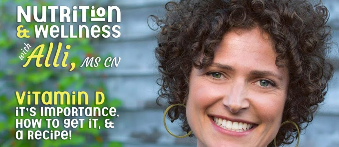 (S5E1) Nutrition & Wellness with Alli,MS CN - Vitamin D