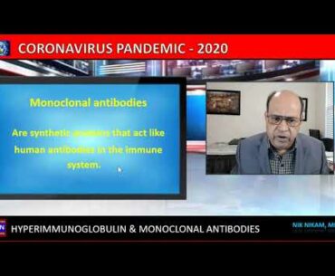 COVID-19 HYPERIMMUNE GLOBULINS AND ANTIBODIES BY NIK NIKAM MD