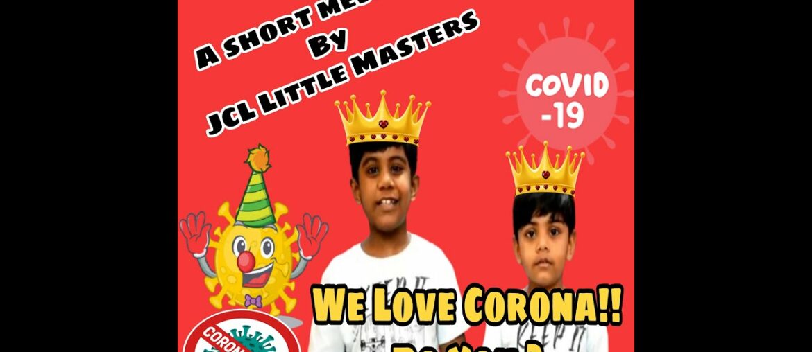 We love Corona | A Short message | COVID 19 | English subtitles available