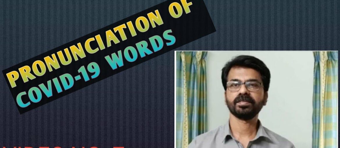 COVID-19 WORDS: PRONUNCIATION