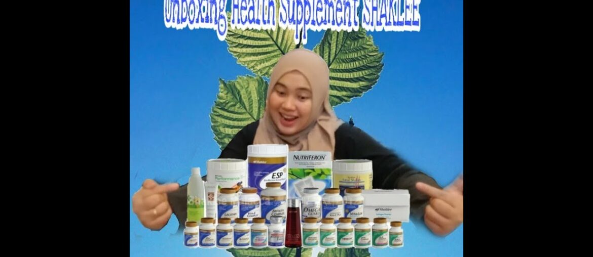 Unboxing Health Supplement SHAKLEE