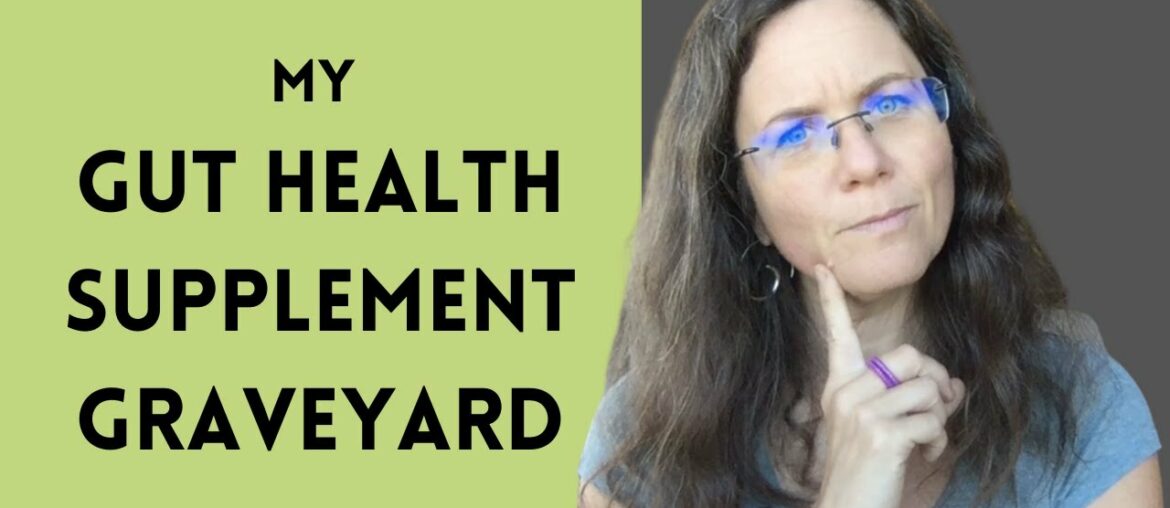 My Gut Health Supplement Graveyard