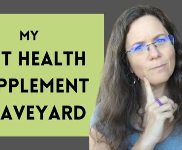 My Gut Health Supplement Graveyard