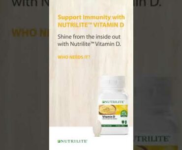 Support Immunity with Nutrilite Vitamin D
