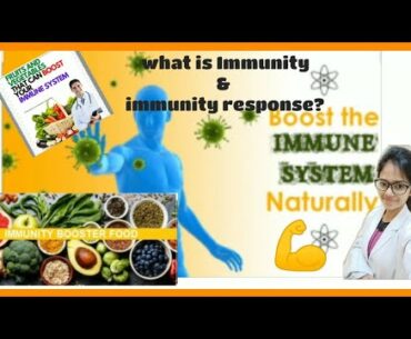 IMMUNITY part 01 -Boost your immunity naturally ( Immunity, it's response )