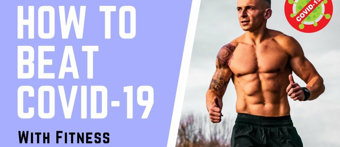 How Being Fit Can Protect You From COVID-19
