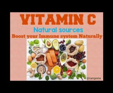 Vitamin C - Boost your Immune system Naturally