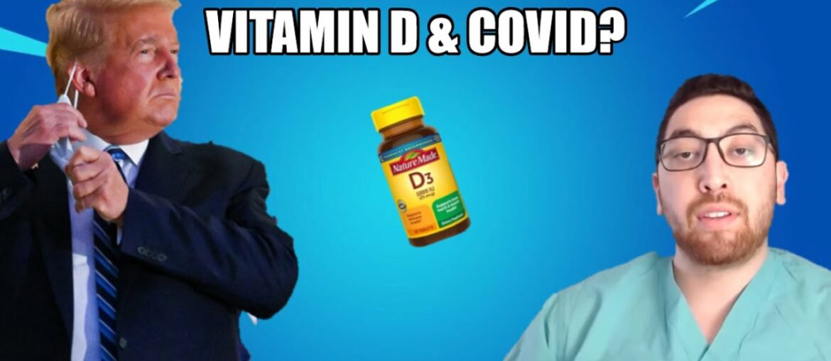 President Trump Takes Vitamin D for COVID? Doctor Explains