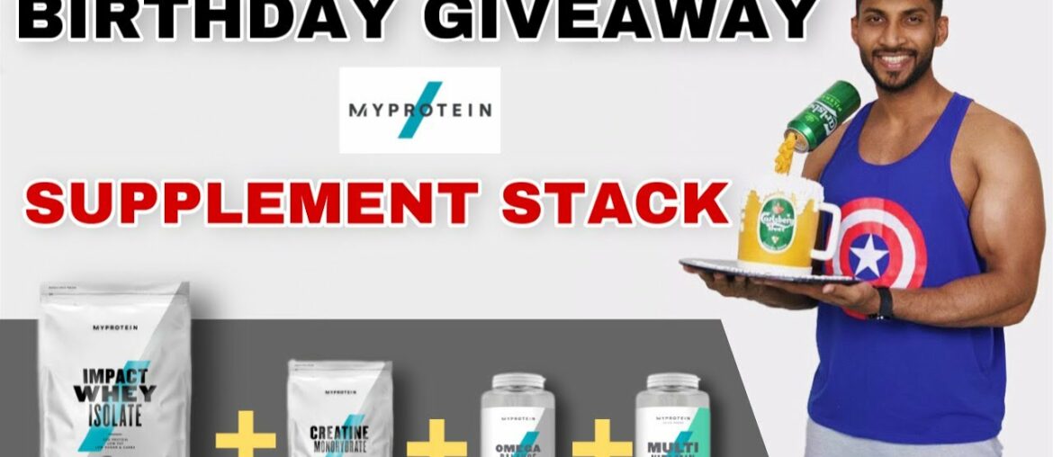 Birthday Celebration | Vijo Fitness & MyProtein Giveaway | Supplement Stack