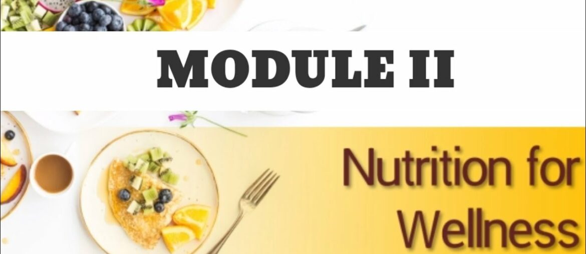 MODULE II | PATHFIT 1 | NUTRITION FOR WELLNESS