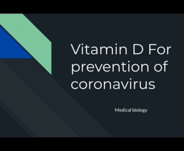 Vitamin D : for prevention of Covid 19