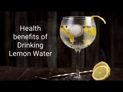 Health benefits of Drinking Lemon Water