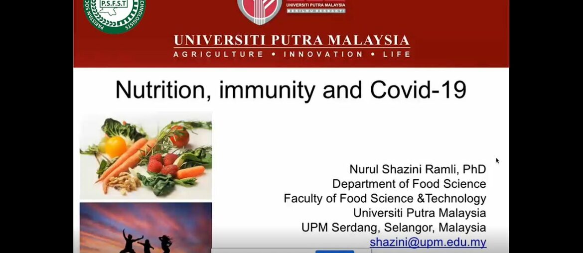 Nutrition, Immunity and Covid-19, By Dr. Nurul Shazini Ramli