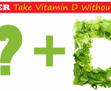 WARNING: Never Take Vitamin D Without This Or You’ll Have A Heart Attack