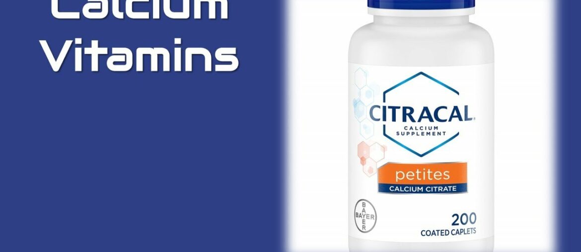 Top Rated Calcium Vitamins You Can Get it Now