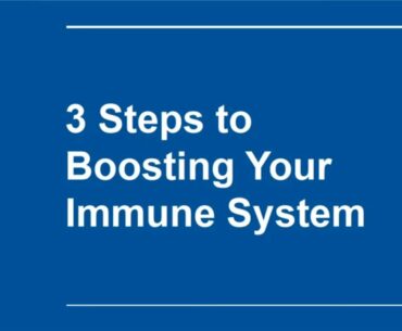 3 Steps to Boosting Your Immune System - (Health and Wellness) (wellness) (Health tips)