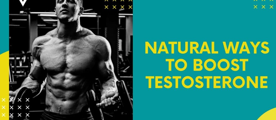 HOW TO INCREASE TESTOSTERONE | BOOST TESTOSTERONE NATURAL