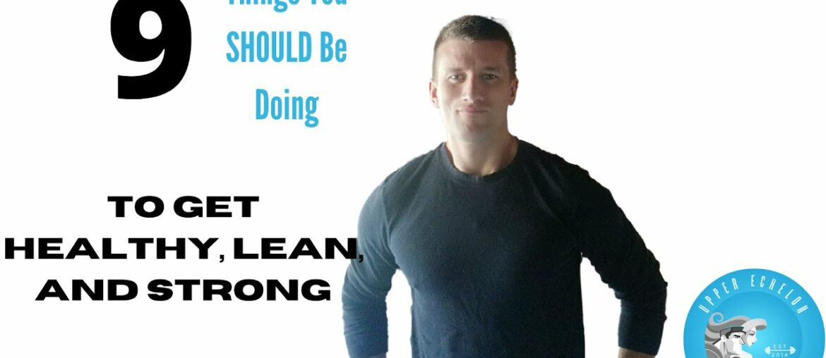 9 Things To Optimize Your Health and Fitness