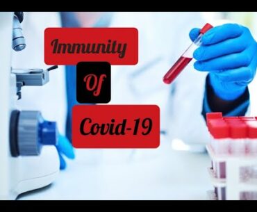 Immunity about covid -19