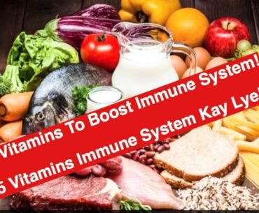 5 Vitamins To Boost Your Immune System! 5 Vitamins Immune System Kay Liye!