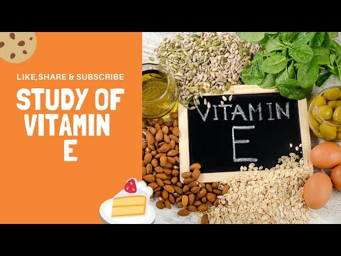 Vitamin E || sources , benefits, deficiency & supplements