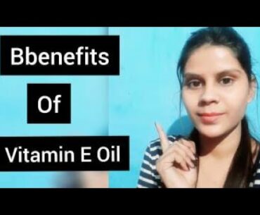 10 Uses of Vitamin E oil for getting healthy & Natural Glowing Skin/ part -1 ( 3 uses in Part -2 )