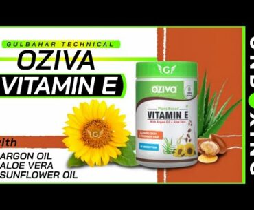 OZiva Vitamin E Review & Unboxing | Better then Evion 400 Capsules ??
