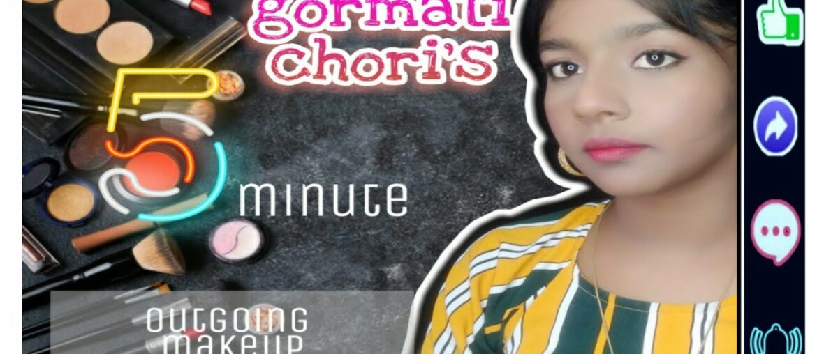 Makeup in 5 min ||gormati chori|| tortilla_girl_ruthika  ||  outgoing makeup ||