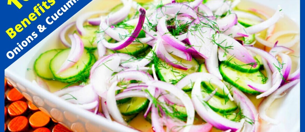 Benefits of Onions & Cucumbers | For skin | For Health | For Pregnancy | For Fitness | Blood Sugar