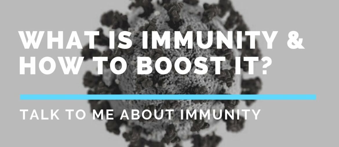 What is immunity & how to boost your immunity? | talk to me about immunity | TTM!