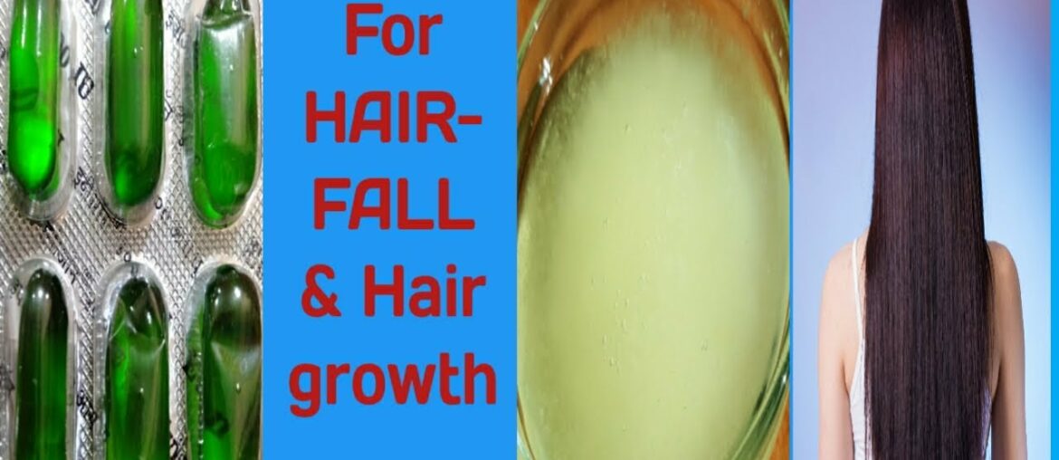 Use vitamin E oil+ Coconut oil  for Stop hair fall, Hair growth and long Hair.
