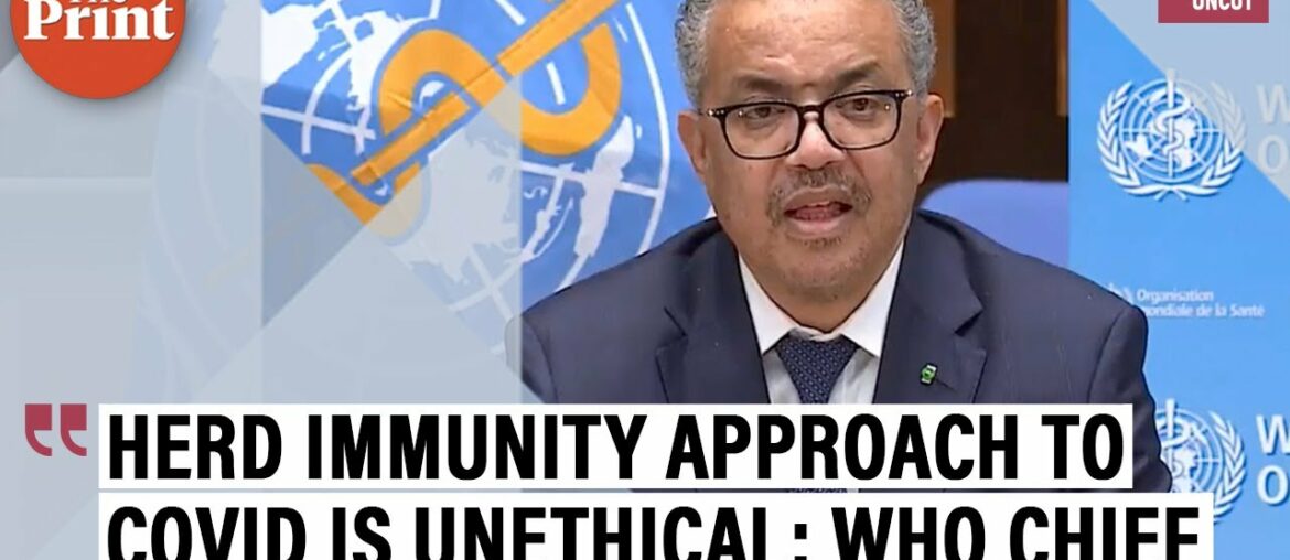 Herd immunity scientifically and ethically problematic: WHO chief
