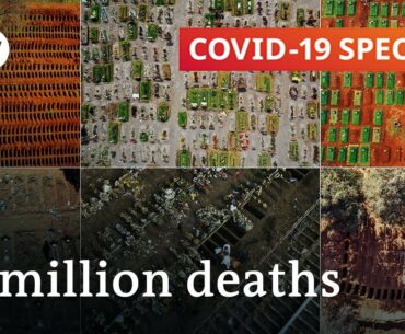 Coronavirus update: One million deaths and counting | COVID-19 Special