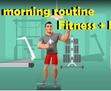 How to keep active all the day (morning routine)(fitness)