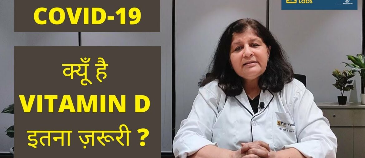 COVID 19 : Role and importance of Vitamin D