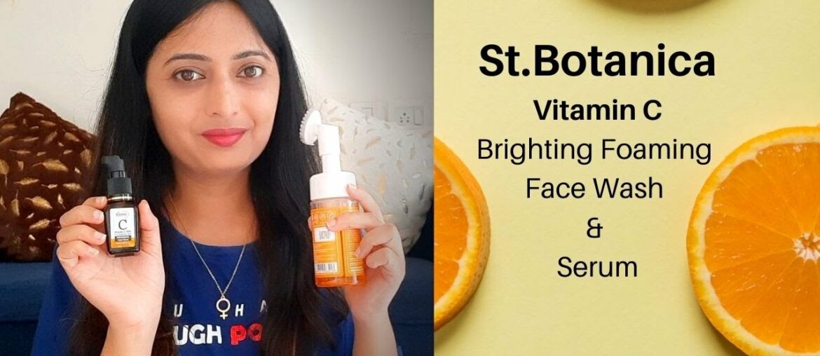 St.Botanica Vitamin C Brightening Foaming Face Wash  & Vitamin C Face Serum Review | By hnbStation