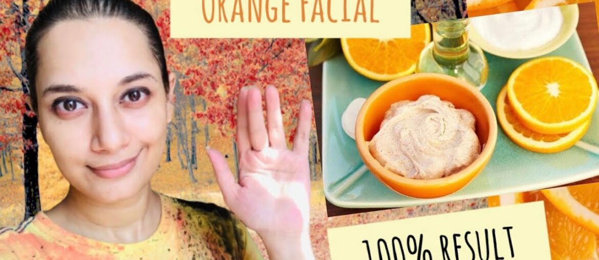 Beauty secret: how to do orange facial at home #sajia'sblog #Vitaminc #beautysecret