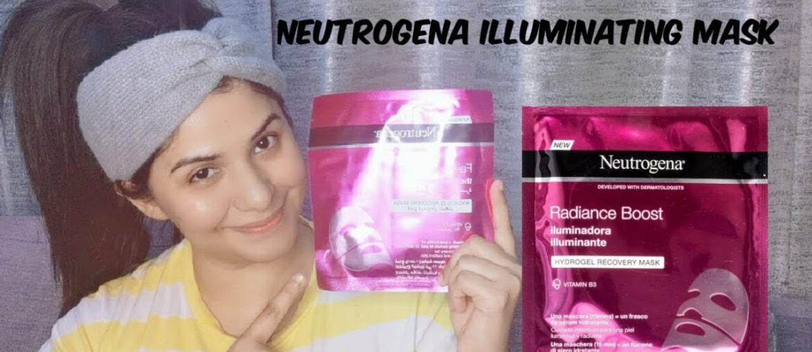 Neutrogena Radiance Boost Brightening Hydro Gel Vitamin B3 Face Mask Review | Skincare Routine