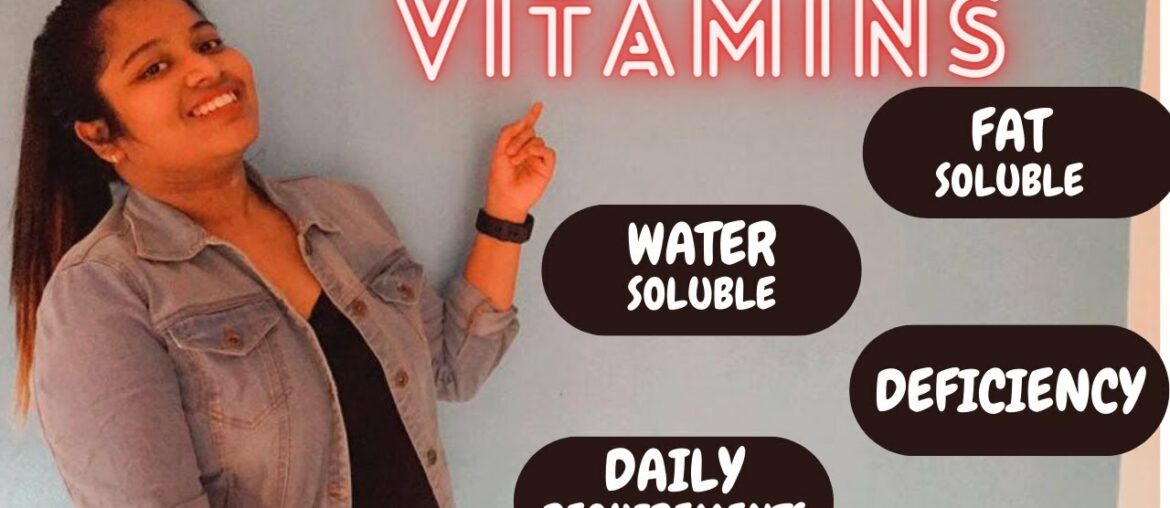 VITAMINS | TYPES OF VITAMINS | DEFICIENCY | DIETARY SUPPLEMENTS |PART-2|
